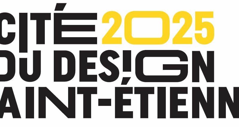 Cité du design 2025 Saint-Étienne